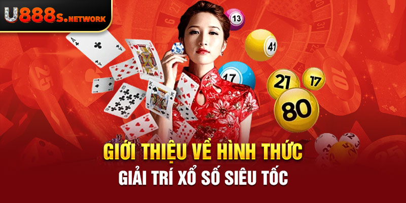 Giới thiệu về hình thức giải trí xổ số siêu tốc