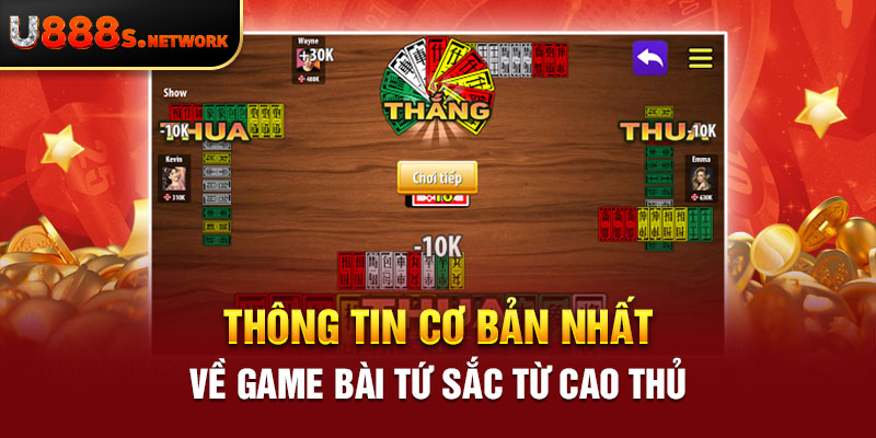 Thông tin cơ bản nhất về game bài tứ sắc từ cao thủ