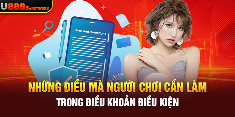 Những điều mà người chơi cần làm trong điều khoản điều kiện